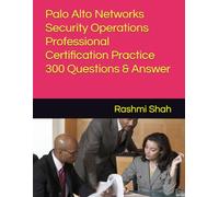 Palo Alto Networks Security Operations Professional Certification Practice 300 Questions & Answer