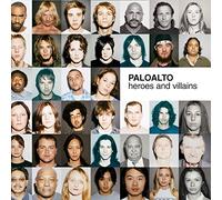 Paloalto - Heroes and Villains [Import]