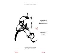 Paloma Díaz-Mas : literatura y religión: El creador y su crítico 11