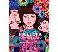 Véronique Ovaldé – Paloma et le vaste monde – Album jeunesse dès 6 ans – Broché