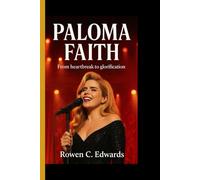 PALOMA FAITH: From Heartbreak to Glorification - The Story of Survival, Reinvention, and the Power of Music