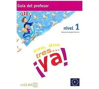 Palomino Brell, M: Uno, Dos, Tres-- ¡Ya! 1, Ele. Guía Del Pr