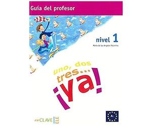 Palomino Brell, M: Uno, Dos, Tres-- ¡Ya! 1, Ele. Guía Del Pr