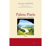Palou - Paris Un parcours arménien - Varoujan Sirapian - Sigest - broché - Roman