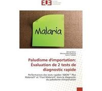 Paludisme dimportation valuation de 2 tests de diagnostic rapide - Dorsaf Aloui - KS OmniScriptum Publishing - Livre en Anglais Dorsaf AlouiDorsaf Aloui (Auteur)