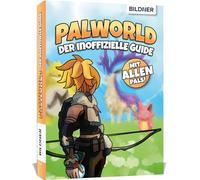 Palworld - Der große inoffizielle Guide: Auf über 340 Seiten alle Pals mit Standorten etc. im Detail - komplett in Farbe