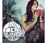 Palya, Bea - En Leszek a Jatekszared - I'Ll Be Your Pawn