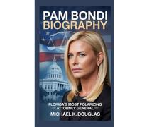 PAM BONDI BIOGRAPHY: Florida's Most Polarizing Attorney General