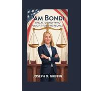 PAM BONDI: THE ATTORNEY WHO FOUGHT FOR THE PEOPLE