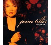 Pam Tillis - Every Time By Pam Tillis (1999-10-01)