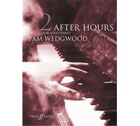 Pam Wedgwood: After Hours For Solo Piano Book 2 - Partitions