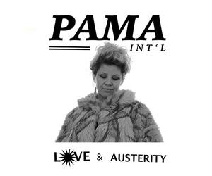 Pama International - Love & Austerity