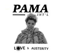 Pama International - Love & Austerity [Import]