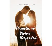 Pamela, or Virtue Rewarded