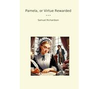 Pamela, or Virtue Rewarded