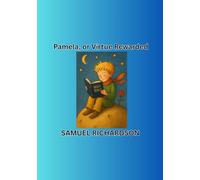 Pamela, or Virtue Rewarded
