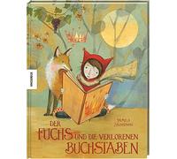 Pamela Zagarenski Gundula Mül Der Fuchs und die verlorenen Buchstaben: (Relié)