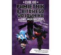 Pamiêtnik 8-bit warrior KuŸnia przeznaczenia Cube Kid (Buch auf Polnisch)