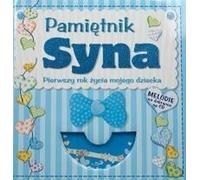 PAMIĘTNIK SYNA PIERWSZY ROK ŻYCIA MOJEGO DZIECKA + CD - OPRACOWANIE ZBIOROWE (Album pour enfants en polonais)