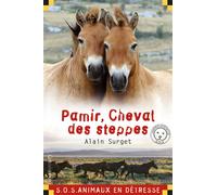 Pamir, cheval des steppes - Alain Surget - Calligram - Poche - Roman junior dès 9 ans
