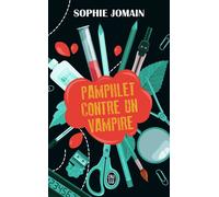 Pamphlet contre un vampire - Sophie Jomain - J'ai Lu - Poche - Roman adolescent
