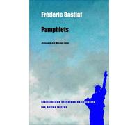 Pamphlets - Frédéric Bastiat - Belles Lettres - broché - Essai