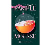 Pamplemousse - Anne-Sophie Plat - Maison Boligrafo - broché - Roman