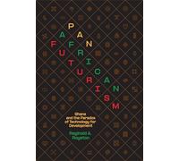 Pan-african Futurism: Ghana and the Paradox of Technology for Development
