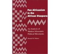 Pan Africanism in the African Diaspora, African American Life Series Ronald W. Walters (Auteur)