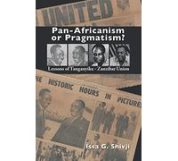 Pan-Africanism or Pragmatism: Lessons of the Tanganyika-Zanzibar Union