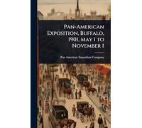 Pan-American Exposition, Buffalo, 1901, May 1 to November 1