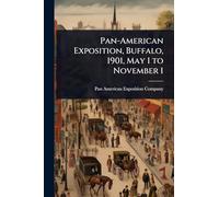 Pan-American Exposition, Buffalo, 1901, May 1 to November 1