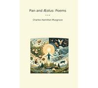 Pan and Æolus: Poems (Classic Books)
