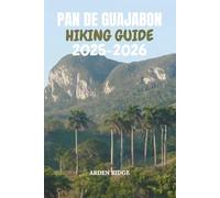 PAN DE GUAJABÓN HIKING GUIDE 2025-2026: Explore Cuba’s Sierra del Rosario, Hidden Trails, and Breathtaking Mountain Views
