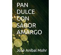 PAN DULCE CON SABOR AMARGO