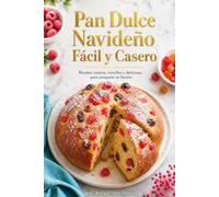 Pan Dulce Navideño Fácil y Casero