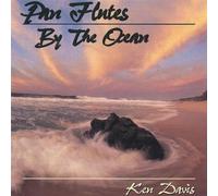 Pan Flutes By the Ocean by Davis, Ken [Music CD]
