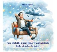 Pan Malutki i przygoda w Zaświatach - Anna Ziętek (Märchen für Kinder auf Polnisch)