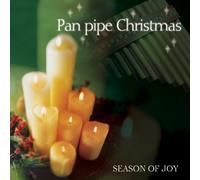 Pan Pipe Christmas - Pan Pipe Christmas-Season of Joy [Import]