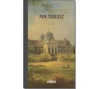 Pan Tadeusz: oder der letzte Einritt in Litauen