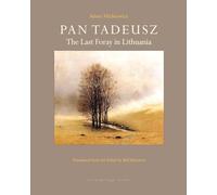 Pan Tadeusz: The Last Foray in Lithuania