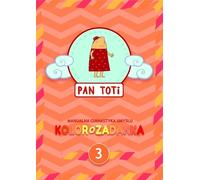 Pan Toti 3 Kolorozadanka - Gara Sorn (livre en polonais)