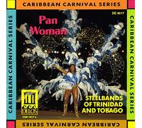 Pan Woman - Steelbands of Trinidad & Tobag