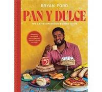 Pan y Dulce - Bryan Ford - Little Brown amp Company - Livre en Anglais - Hardback Bryan FordBryan Ford (Auteur)