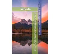 Panache Hidden Gems of Alberta: Alberta
