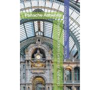 Panache Hidden Gems of Antwerp: Antwerp