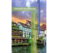 Panache Strasbourg: Panache Hidden Gems of Strasbourg