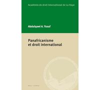 Panafricanisme et droit international: Academie De Droit International De La Haye the Hague Academy of International Law
