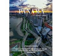Panama: 40 Cool Pictures That Create An Idea For You About Panama- Perfect Gift for tourism & travel lovers.....Relaxing & Meditation.