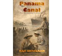 Panamá Canal: An American's Journey